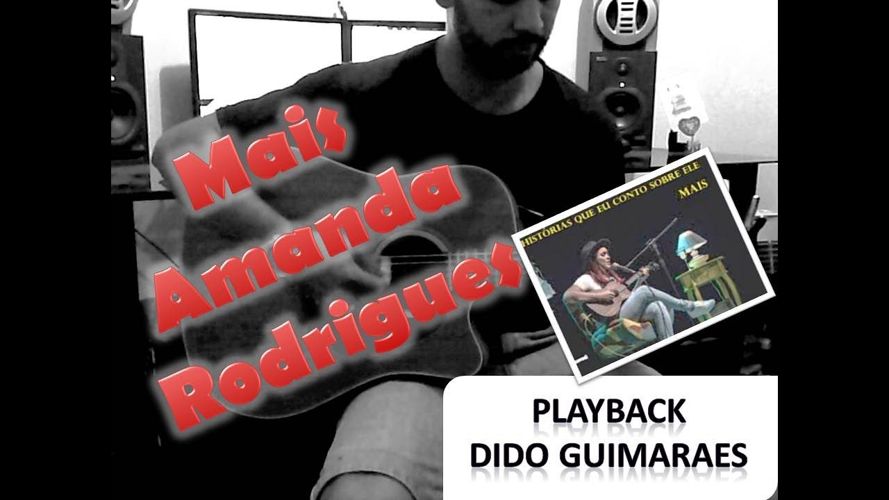 Mais Playback Amanda Rodrigues - Dido Guimarães