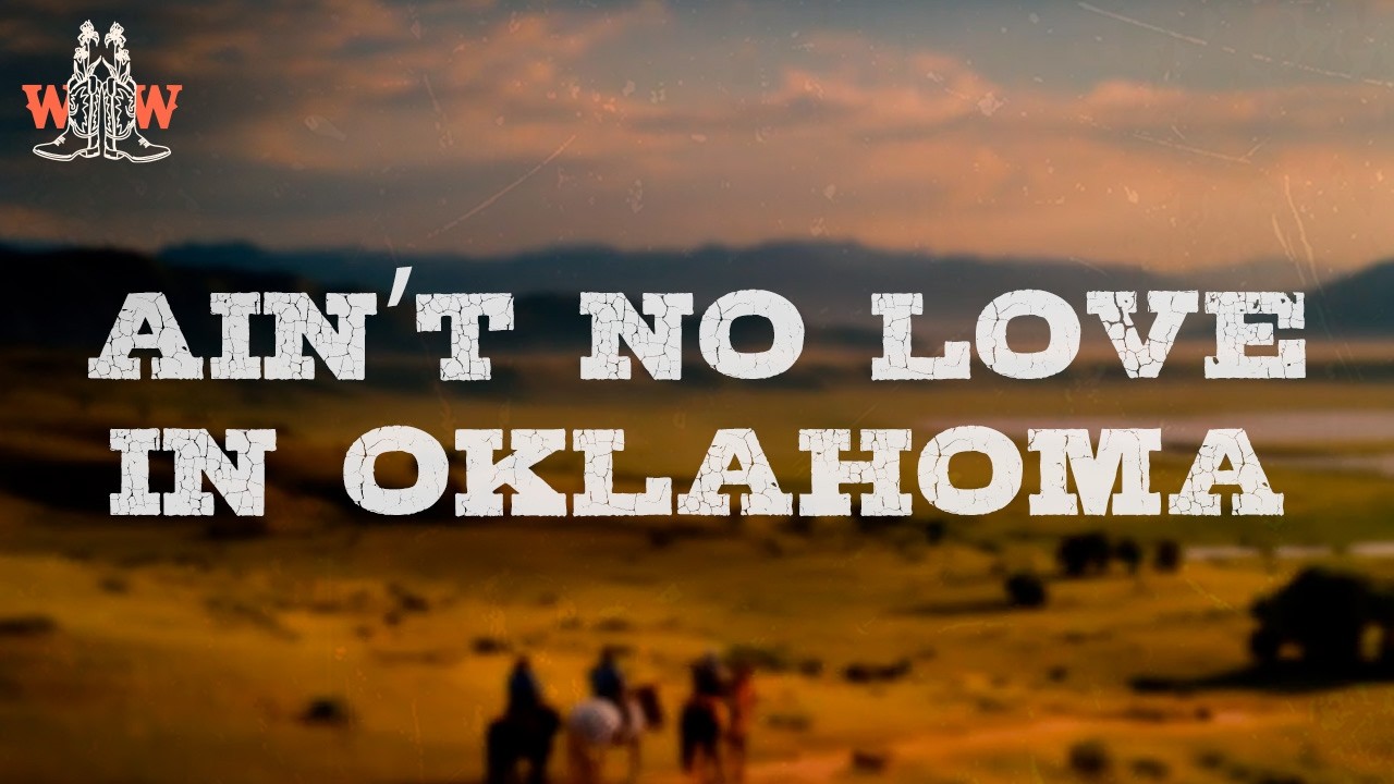 Luke Combs – Ain’t No Love In Oklahoma (Lyrics)