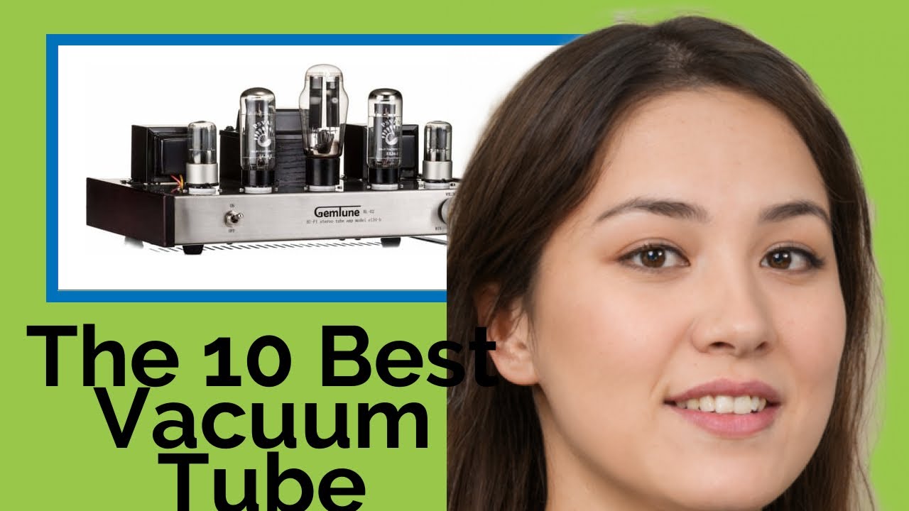 👉 The 10 Best Vacuum Tube Amplifiers 2020  (Review Guide)