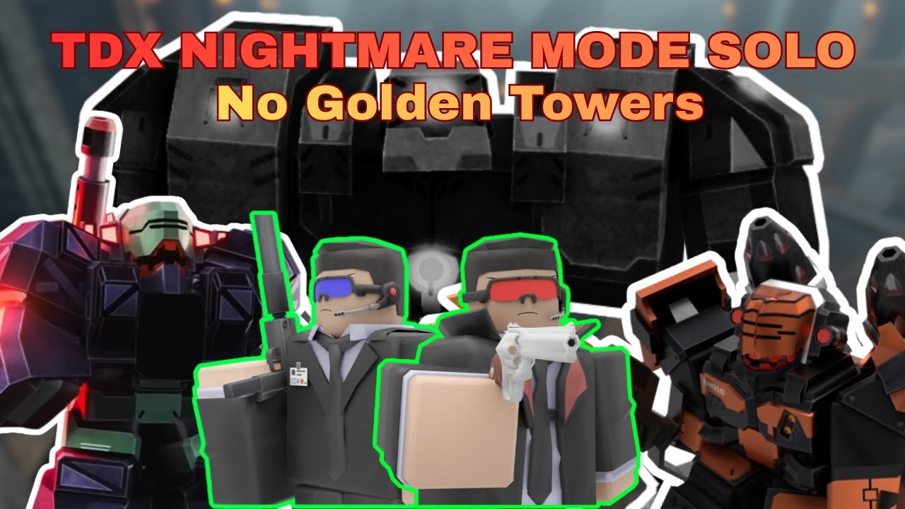 TDX | Solo Nightmare Mode WITHOUT Golden Towers