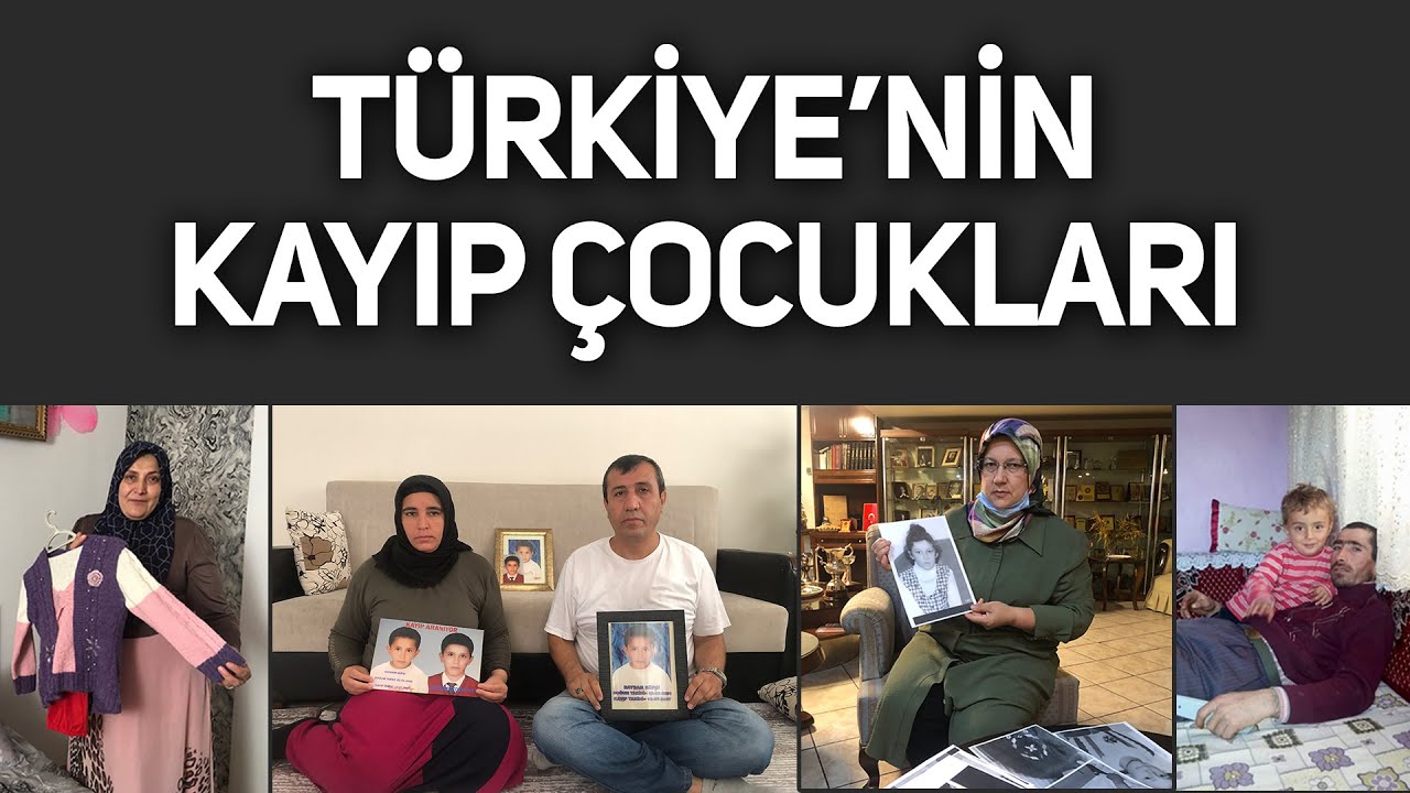 Türkiye'nin Kayıp Çocukları / 