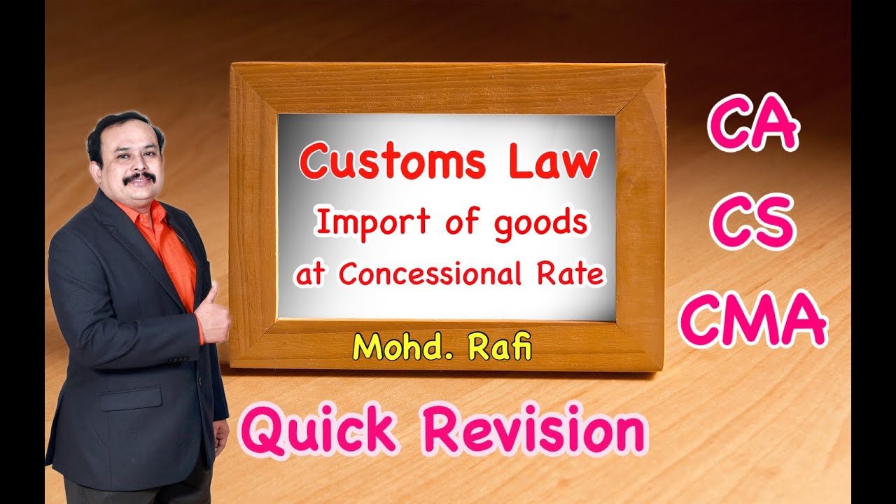 Import of goods at concessional rate of duty