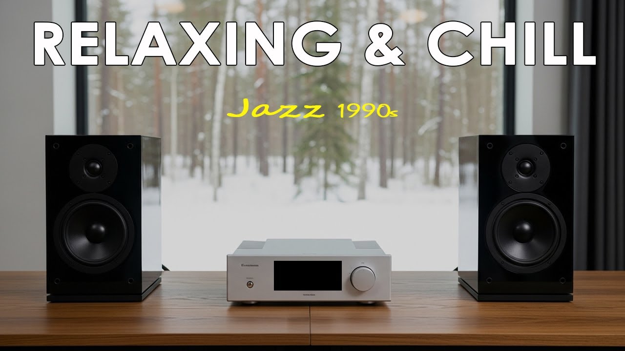 Relaxing & Chill x Jazz 1990s - Chill Mix for Work, Study & Relaxation Bossa Nova
