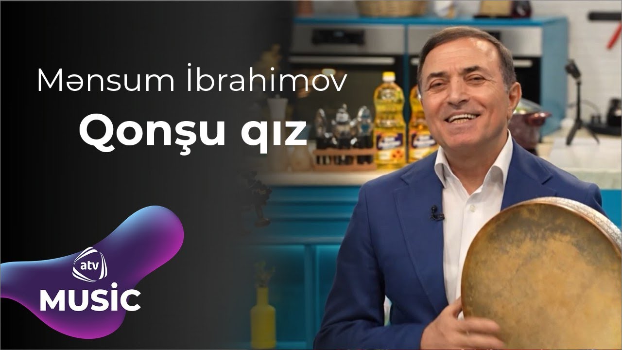 Mənsum İbrahimov - Qonşu qız