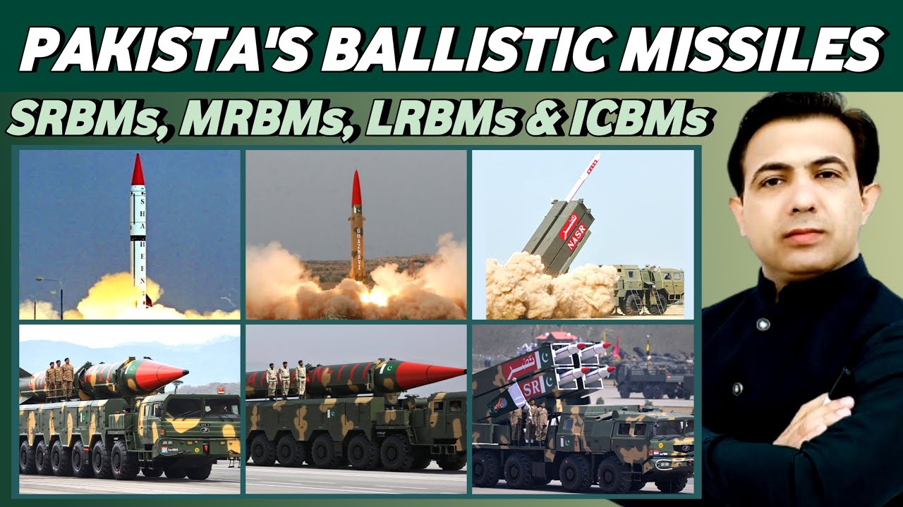 Pakistan’s Ballistic Missiles And Their Range | SRBMs MRBMs LRBMs & ICBMs | By Muhammad Akram Khoso