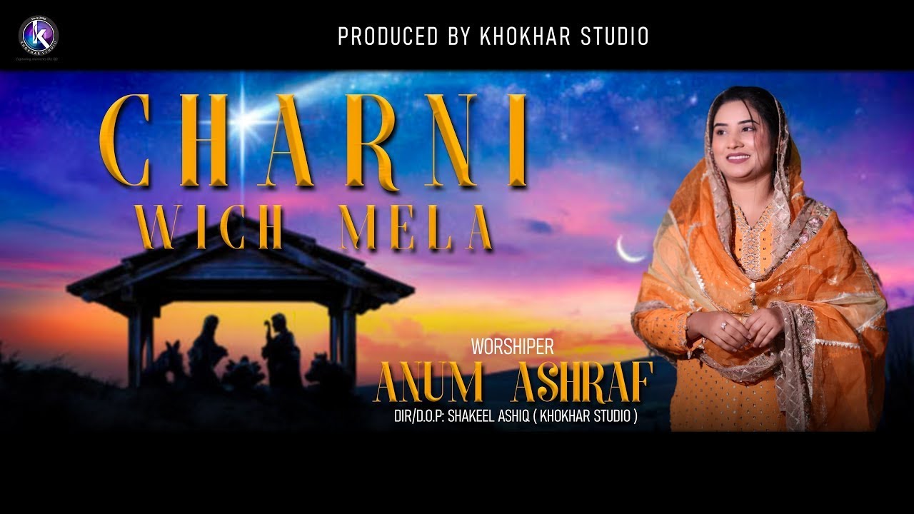 Charni Wich Mela | Anum Ashraf | Christmas Song