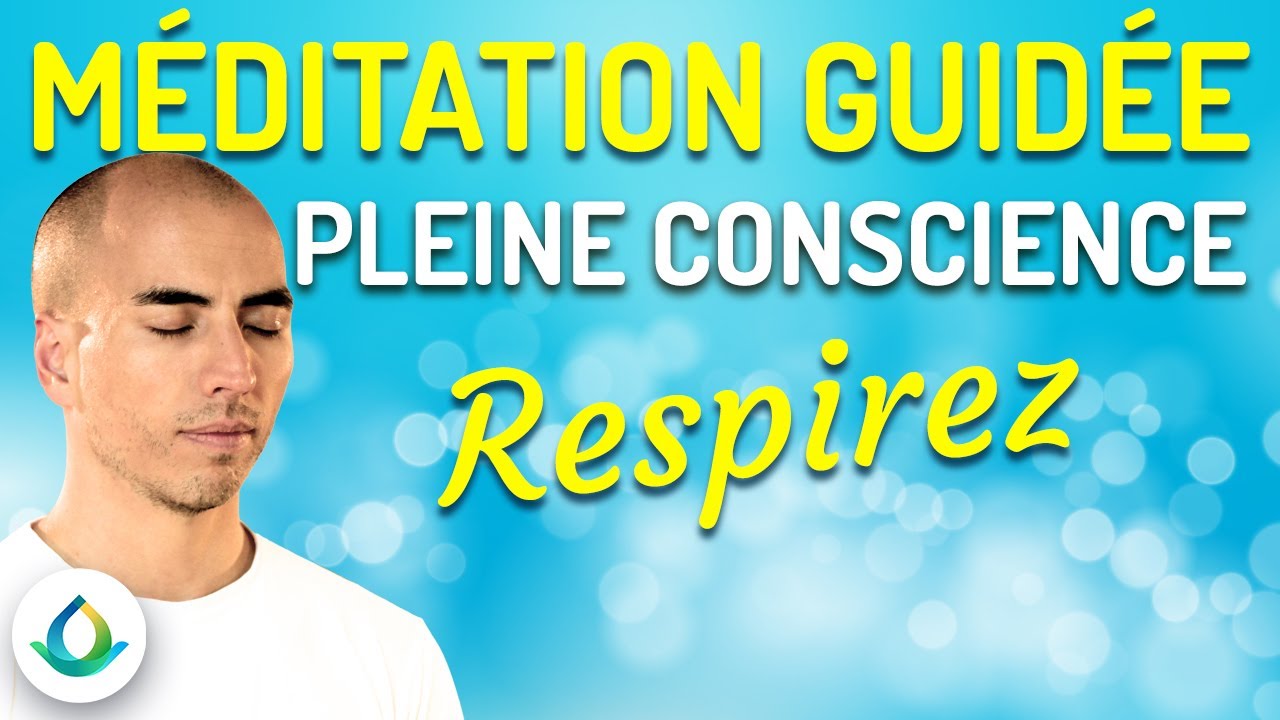 Méditation Pleine Conscience (Respiration Guidée)