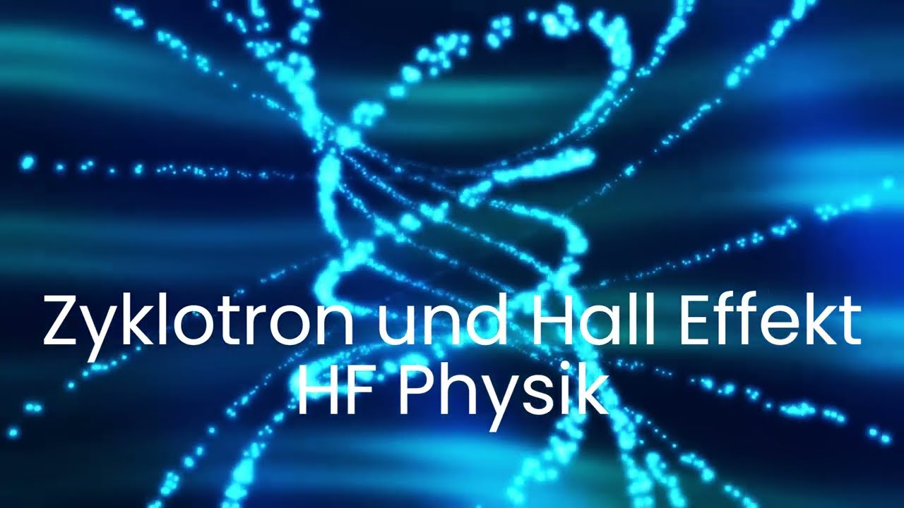 Zyklotron und Hall Effekt
