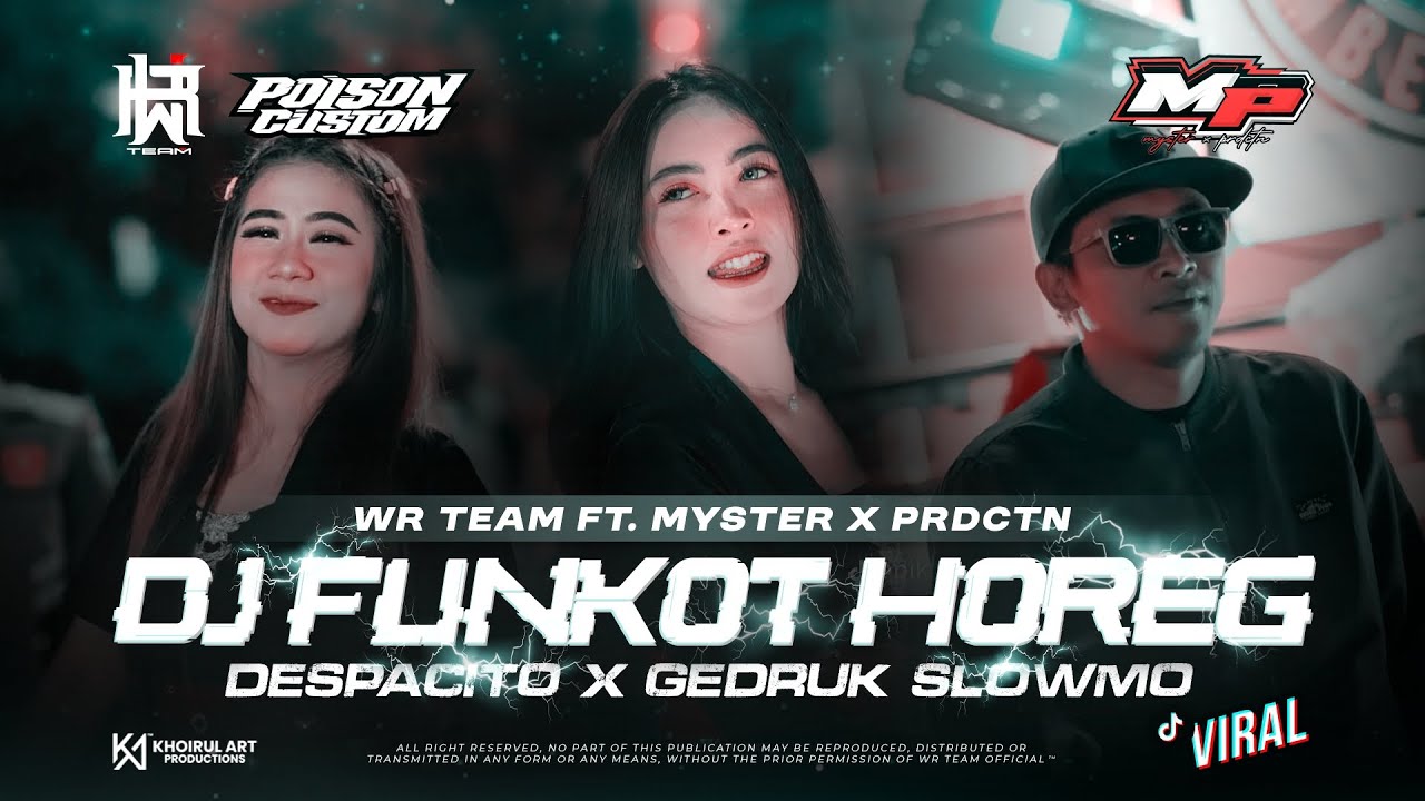 DJ FUNKOT HOREG DESPACITO X SLOWMO GEDRUK NEW 2025‼️ WR TEAM FT. MYSTER X PRDCTN