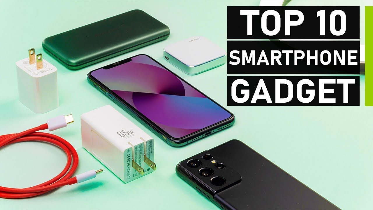 Top 10 Cool Smartphone Gadgets