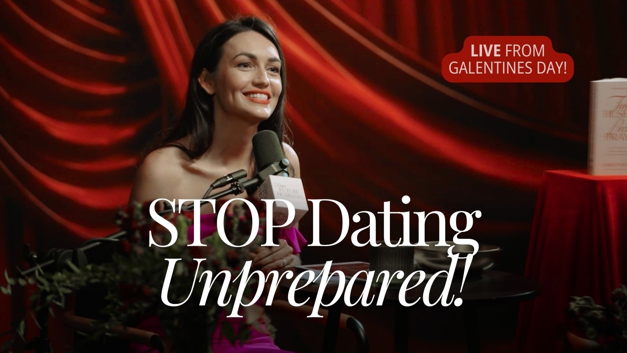 3 Ways to Prepare Yourself for Marriage + Live Dating Q&A