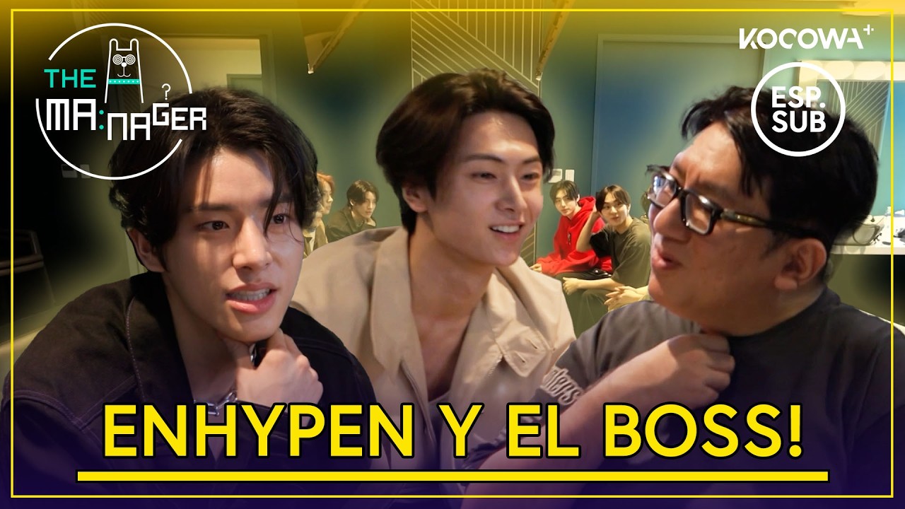 [ESP.SUB] El Ensayo De Enhypen Con Bang Si Hyuk, Jefe De HYBE ✨ | The Manager EP306 |KOCOWA+ ESPAÑOL