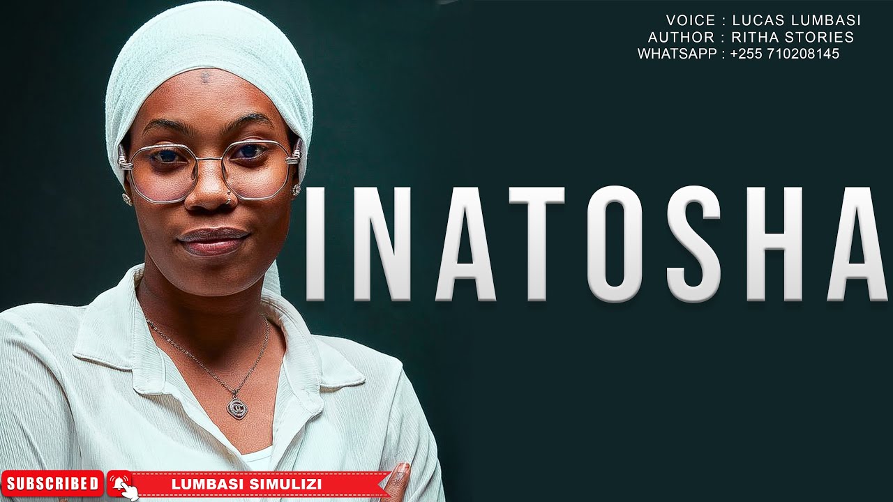 INATOSHA | SIMULIZI FUPI