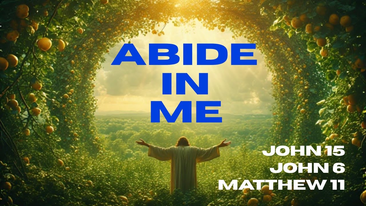 Abide in Me | Soul-Stirring Praise & Worship Song | Bear Fruit in Christ