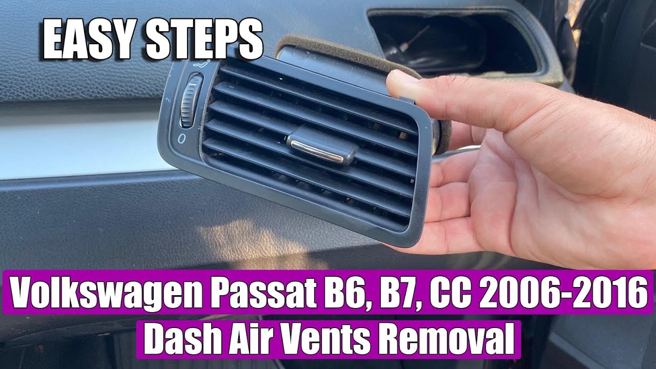 TUTORIAL: How to remove / replace Dash Air Vent Grilles on VW Volkswagen Passat B6, B7, CC 2006-2016