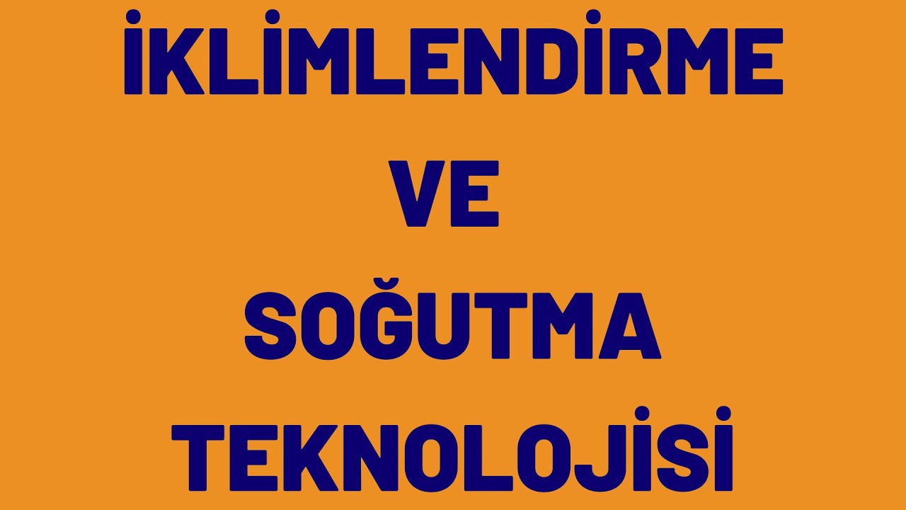 İklimlendirme ve Soğutma Teknolojisi Tercih Edilmeli Mi?