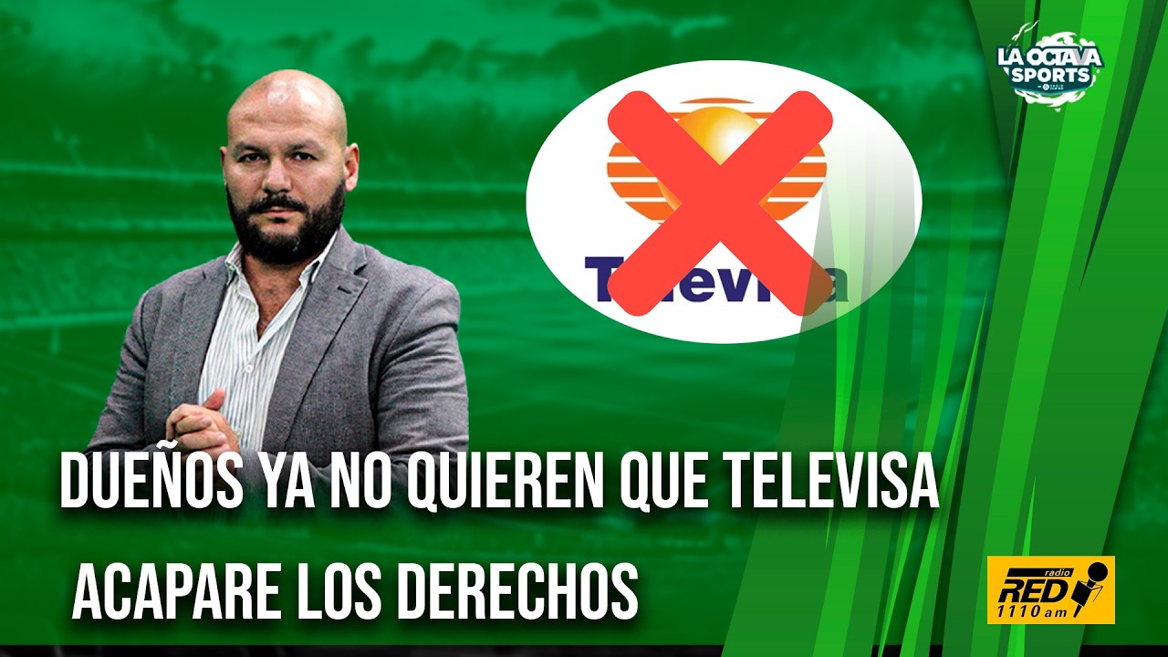 ¡BOMBAZO! Dueños de la LIGA MX ya no quieren que TELEVISA tome las decisiones