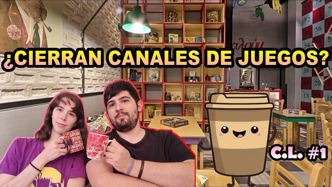 ¿ESTÁN CERRANDO CANALES DE JUEGOS DE MESA EN YOUTUBE? | CAFÉ LÚDICO #1