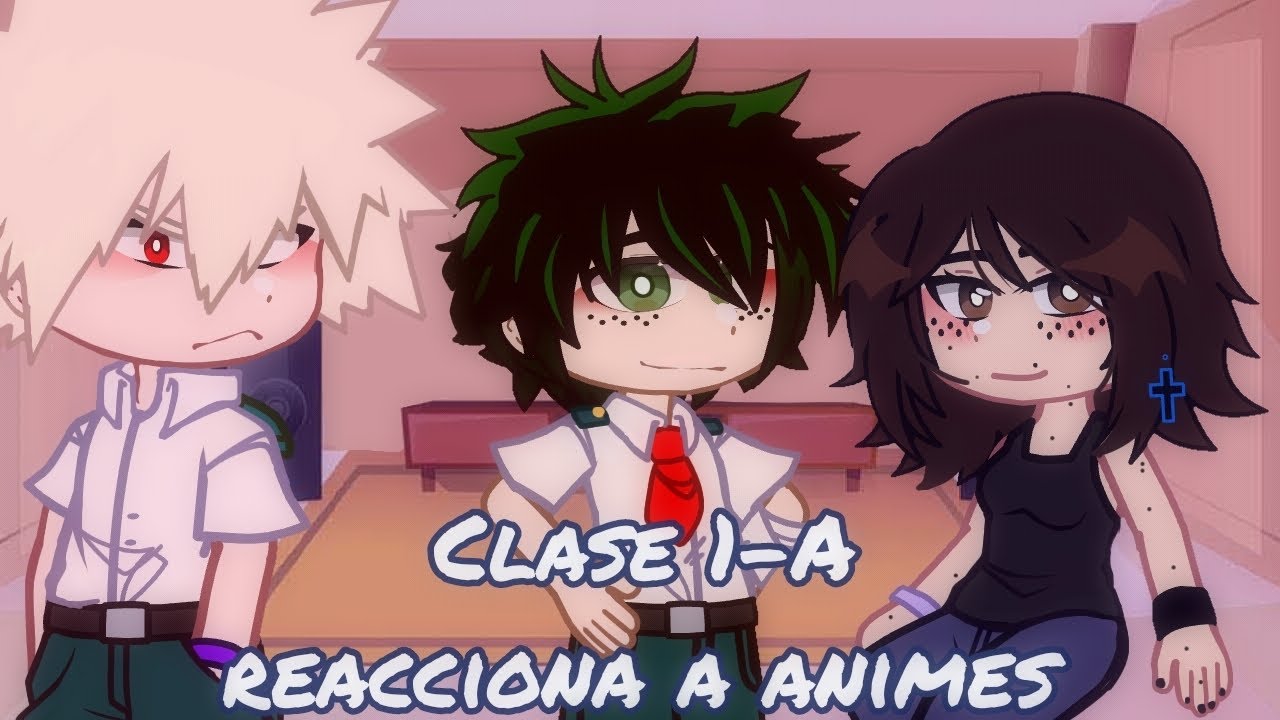 Clase 1A reacciona a animes // 🇬🇹🇺🇲 // -TAKESHI-