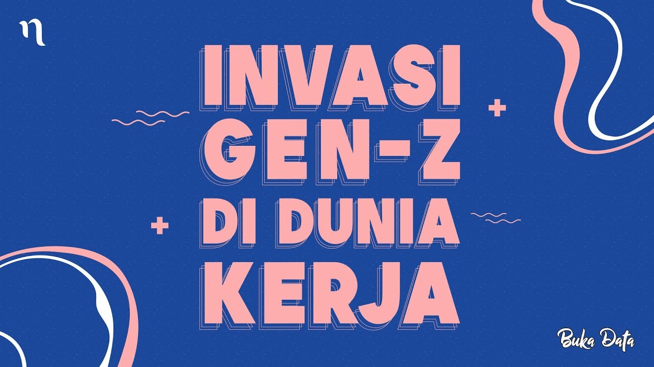 Buka Data - Invasi Gen-Z di Dunia Kerja