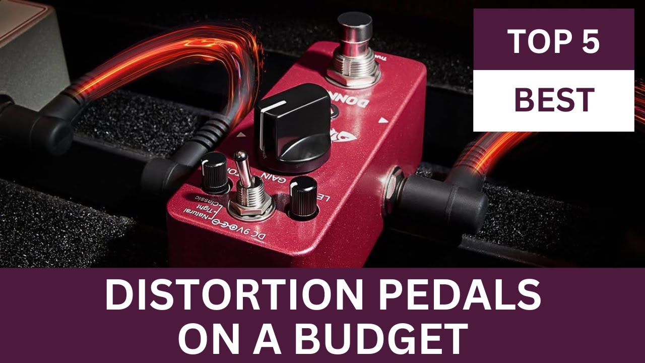 TOP 5 Best Distortion Pedals on a BUDGET