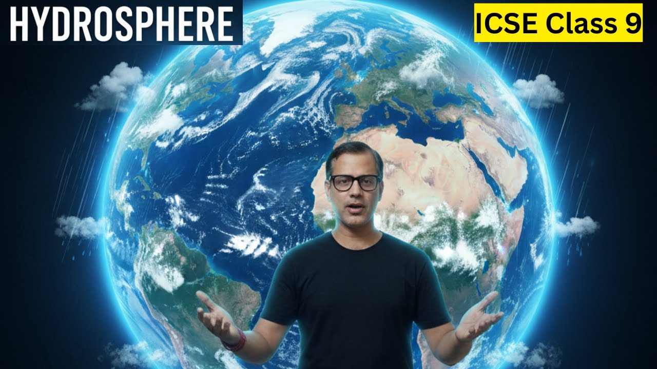 Hydrosphere | ICSE Geography | ICSE Class 9 | @sirtarunrupani