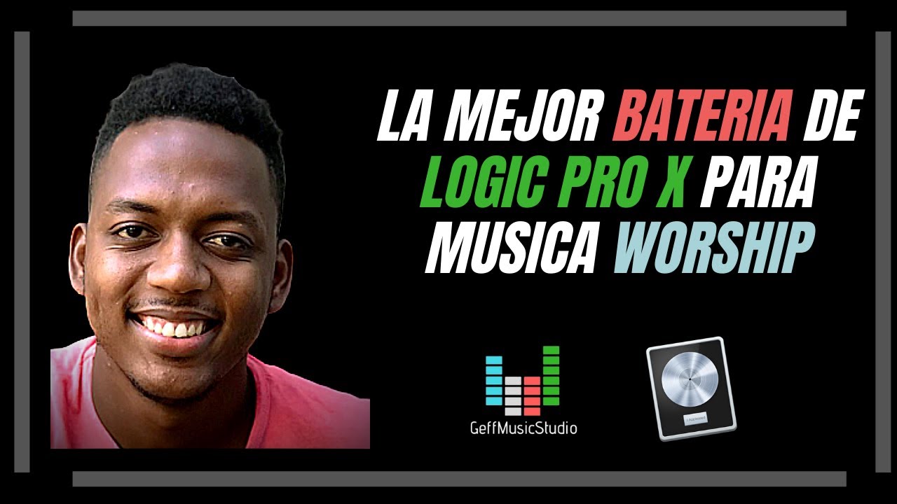 LA MEJOR BATERIA DE LOGIC PRO X PARA WORSHIP