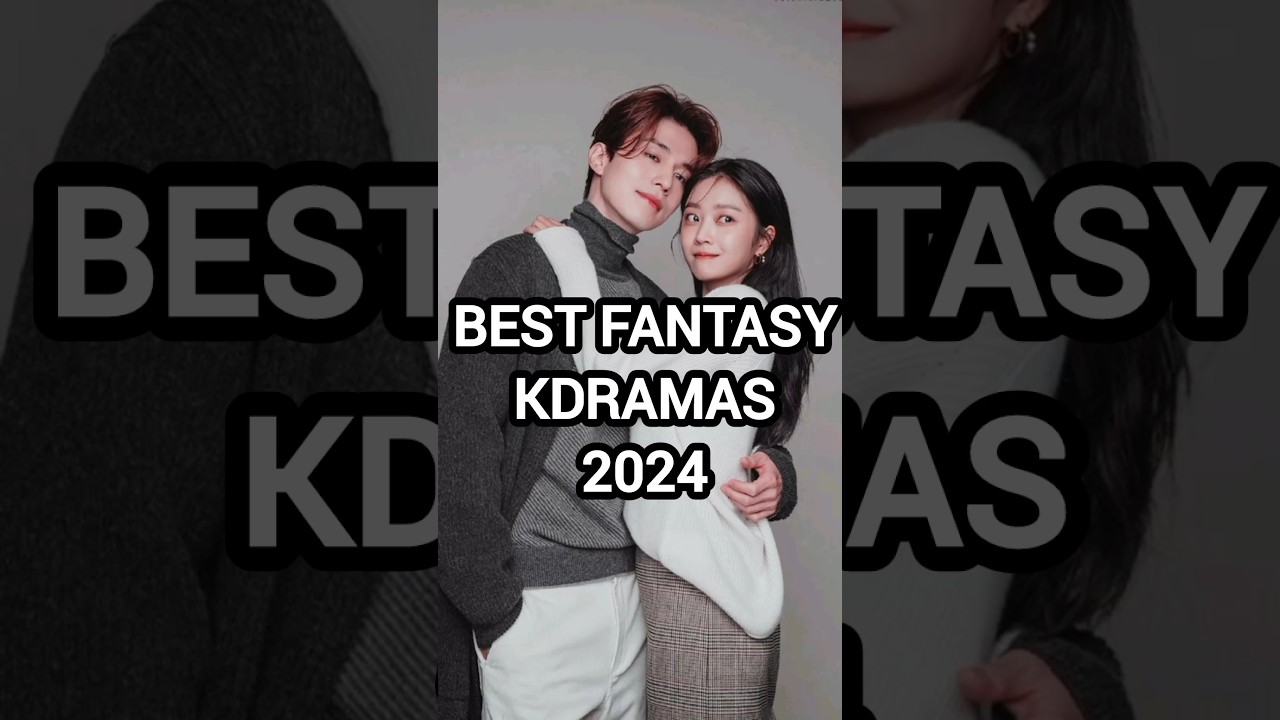 Best Fantasy Kdramas 2024 #kdrama #2024 #kdramaedit