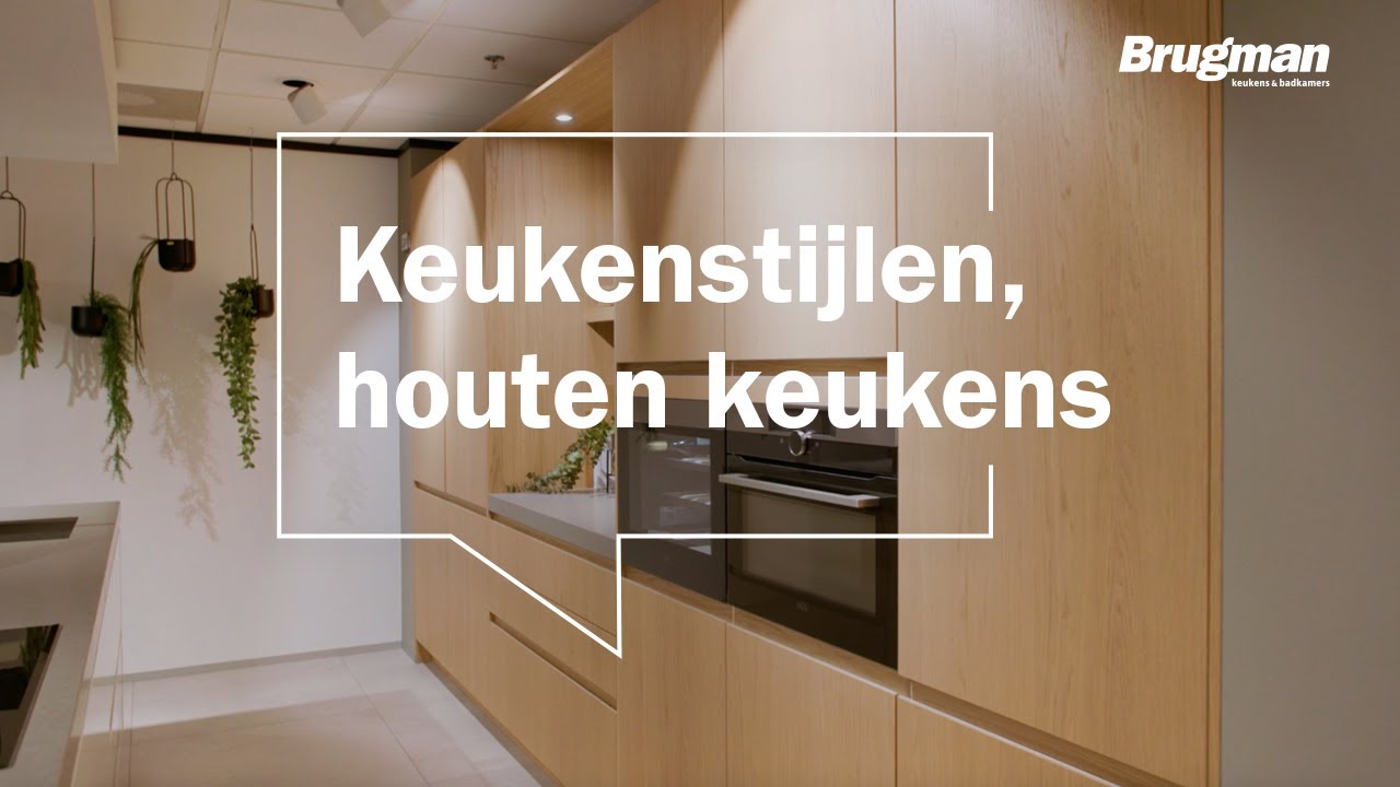 Houten keukens | Brugman keukens & badkamers | Keukenstijlen