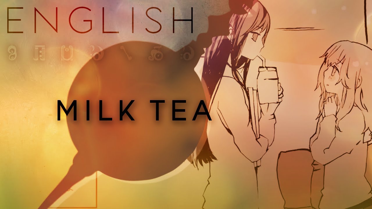 Milk Tea english ver. 【Oktavia】ミルクティー【英語で歌ってみた】