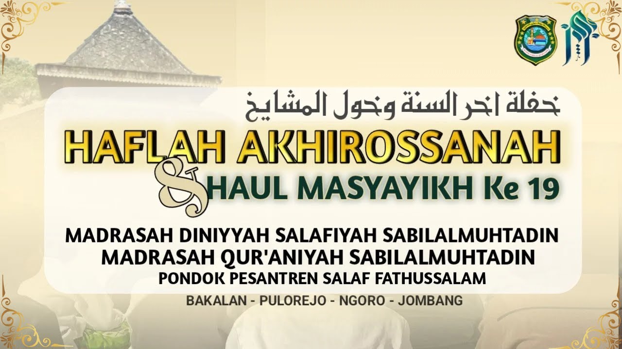 🔴LIVE ||HAFLAH AKHIROSSANAH  &  HAUL MASYAYIKH ke19