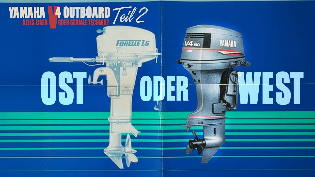 Das Boot Teil 2 | JWSport auf den Spuren von Yamaha | Ost o. West? Forelle o. V4? 2-Stroke Outboard