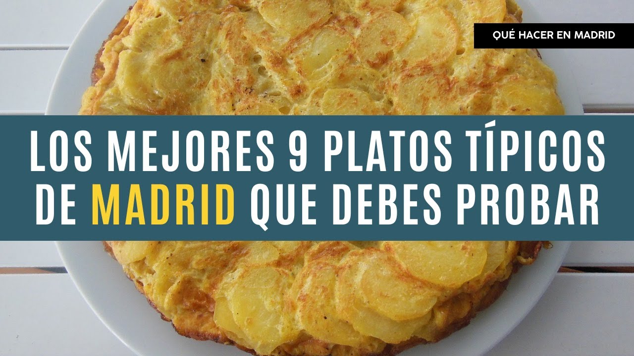 Los mejores 9 platos t&iacute;picos de Madrid que debes probar | Qu&eacute; ver en Madrid