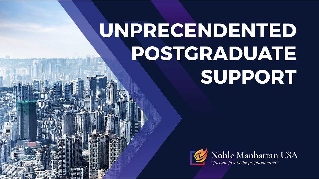 Unprecedented Postgraduate Support with Noble Manhattan USA