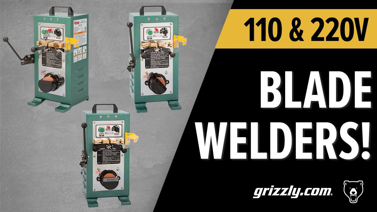 Grizzly Blade Welders: T27556, T27575, & T27555 - Power, Precision, and Durability! 💥
