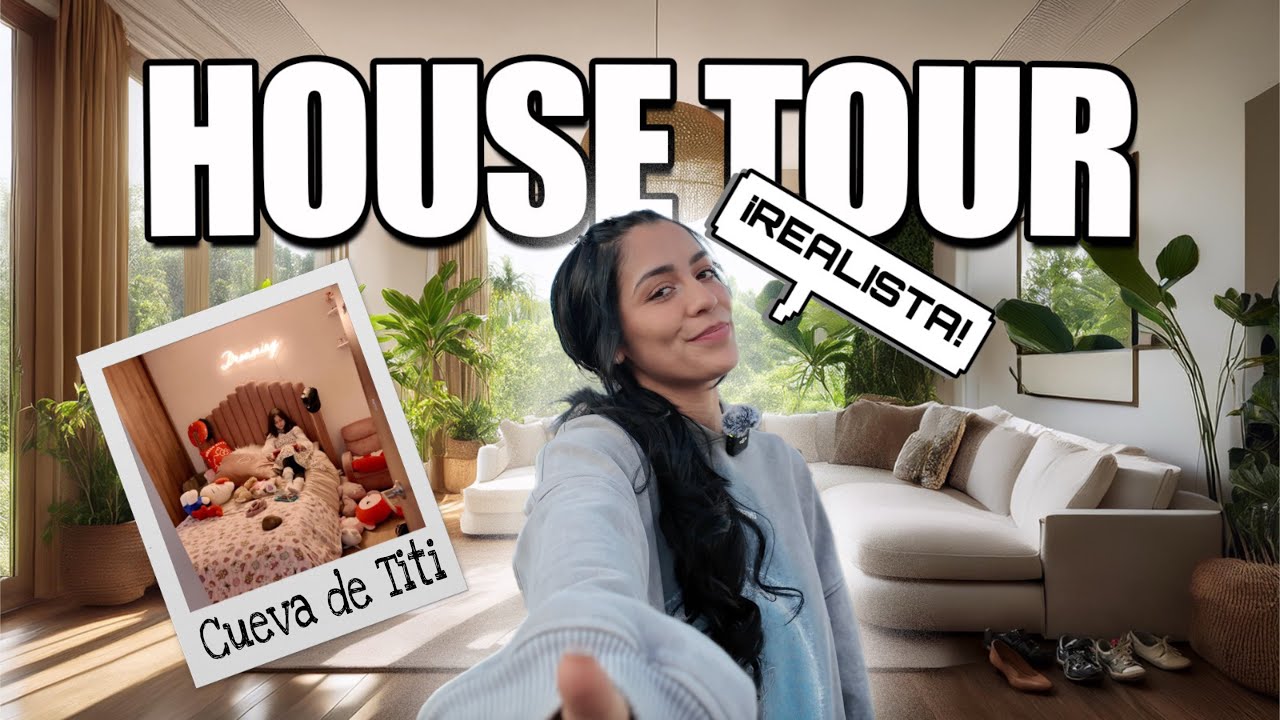 HOUSE TOUR REALISTA