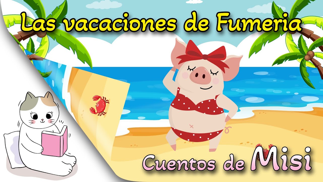 💤💤💤 LAS VACACIONES DE FUMERIA - Protección solar  - Cuentos cortos infantiles para dormir para niños