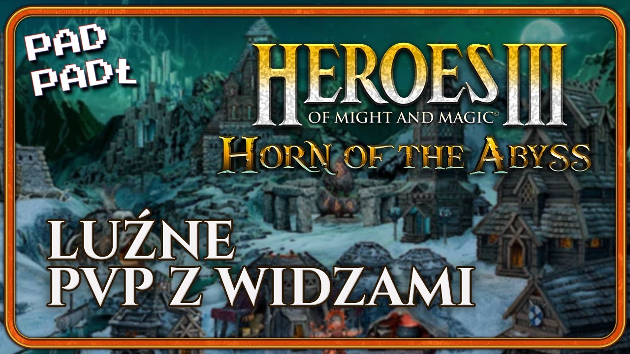 Środowy Czillout z Heroskami | Heroes of Might and Magic 3