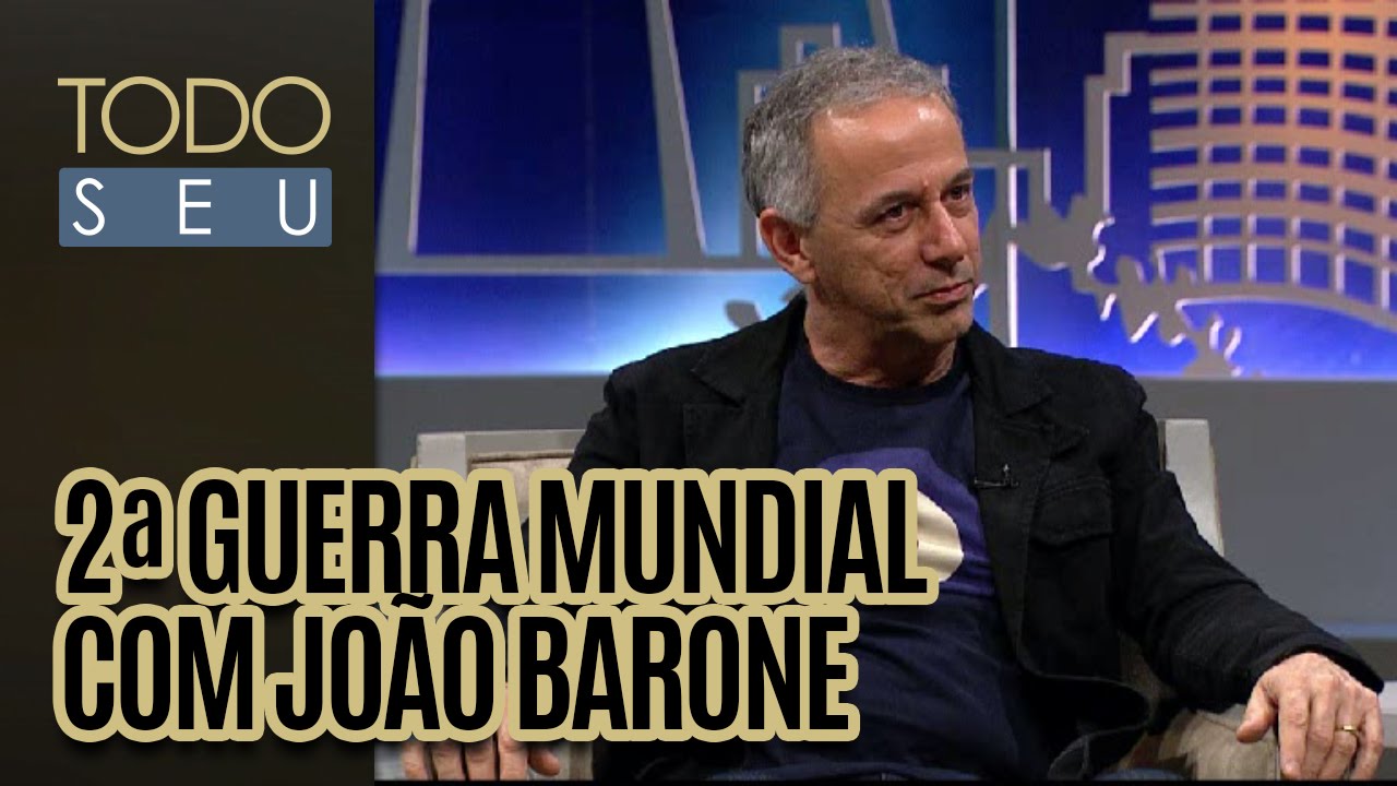 Conversa sobre a 2ª Guerra Mundial com João Barone - Todo Seu (23/09/16)