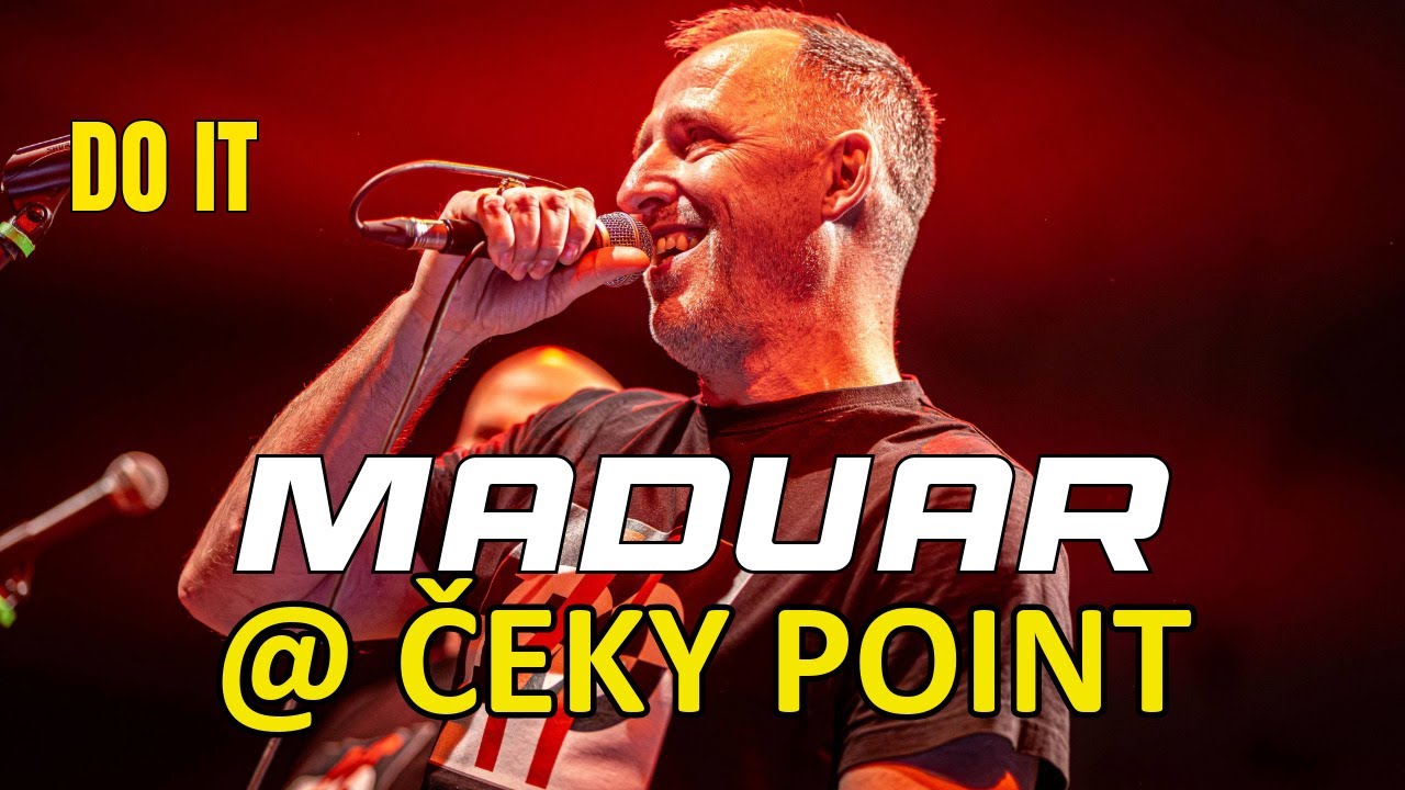 MADUAR - Do It @ ČEKY POINT