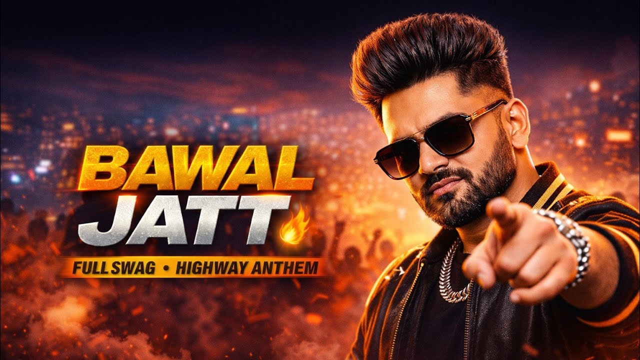 BAWAL JATT 🔥 | Desi Swag Punjabi Track | High Beat Party Song