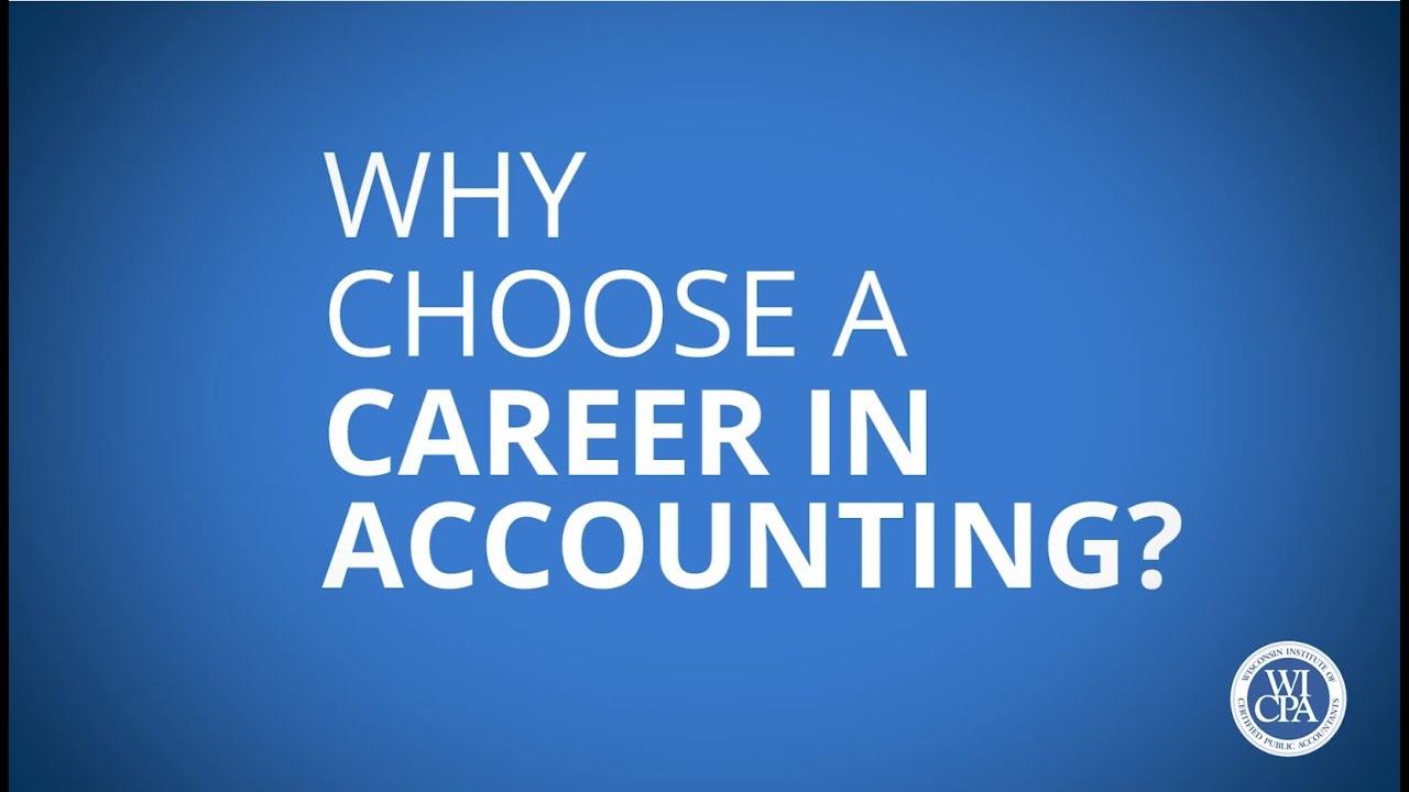Why Choose a Career in Accounting?