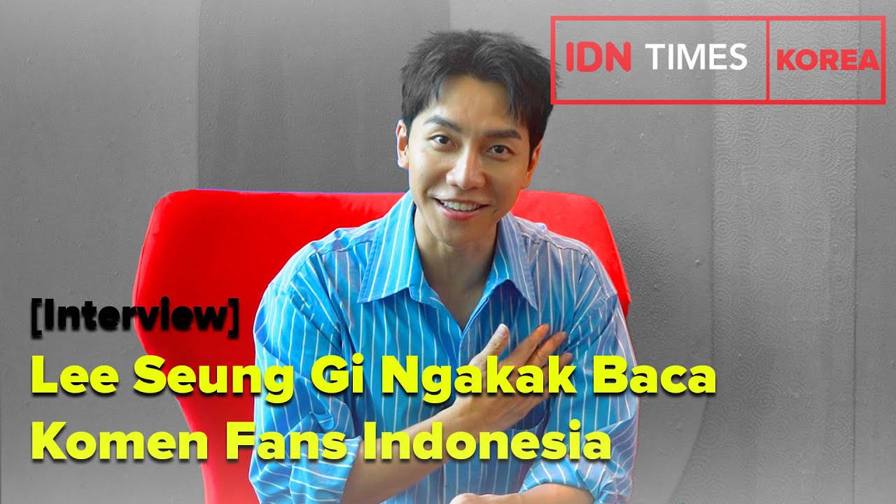 [Interview] Lee Seung Gi Ngakak Baca Komen Fans Indonesia