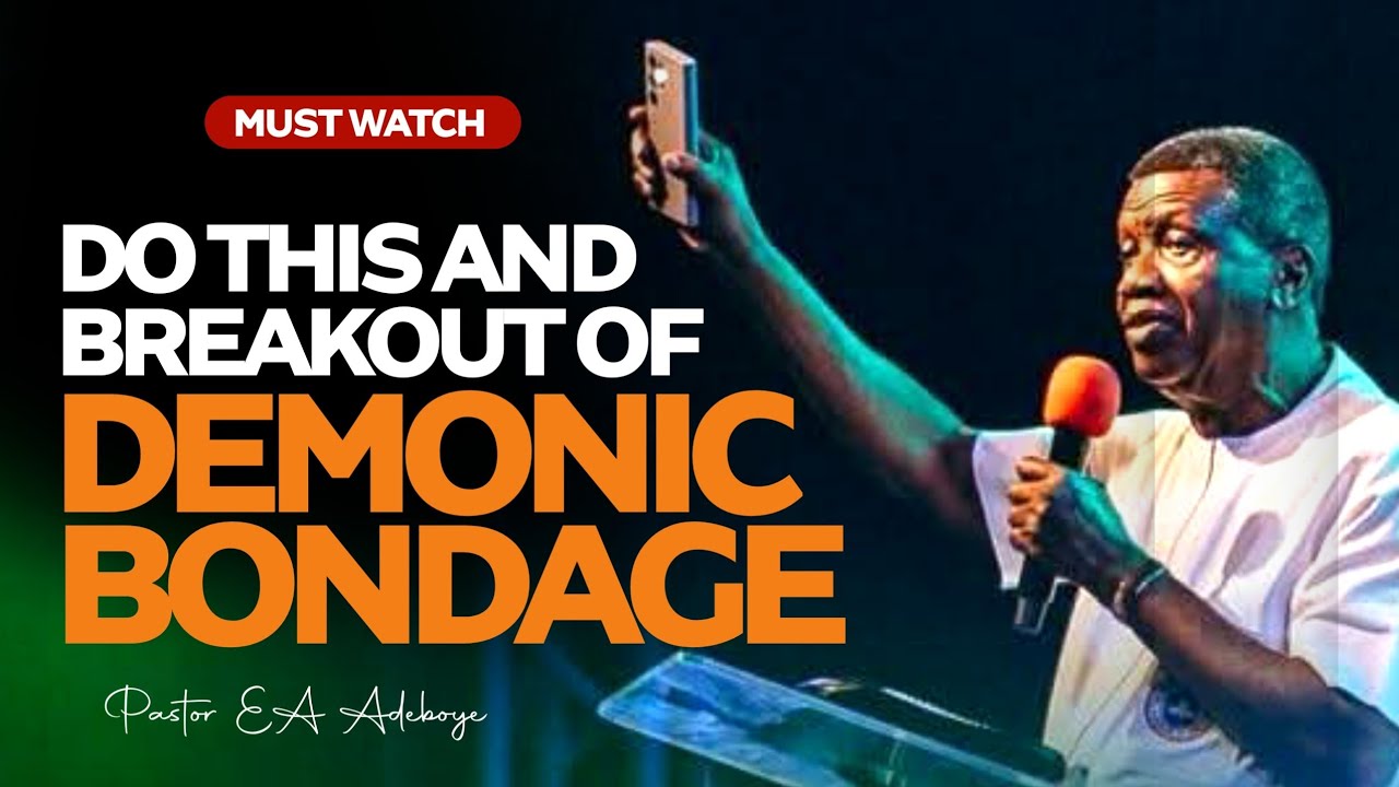 How To Break Every Demonic Chain Holding You Down in 2026 - Pastor EA Adeboye