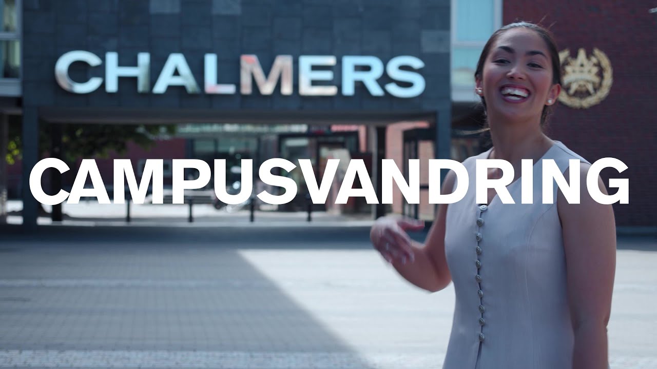 Följ med på Chalmers campusvandring!