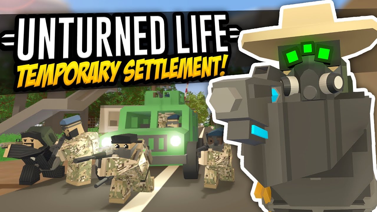 TEMPORARY SETTLEMENT - Unturned Life Roleplay #427