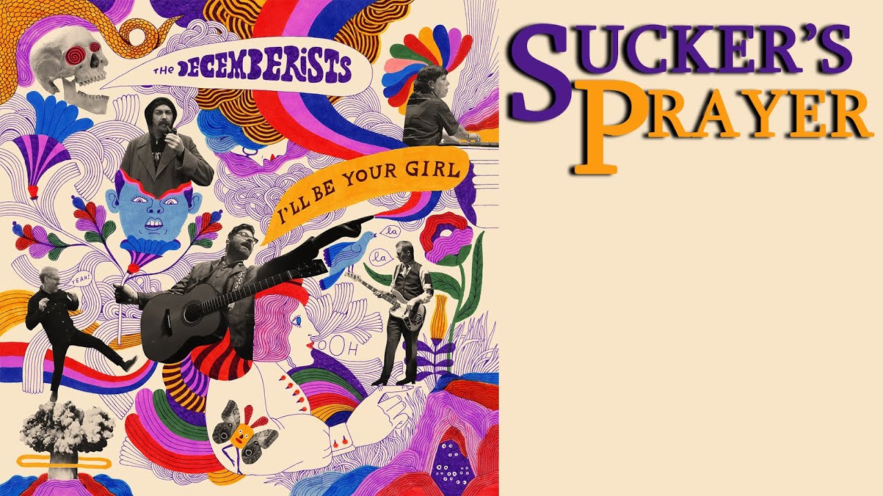 The Decemberists - (2018) Sucker's Prayer KARAOKE