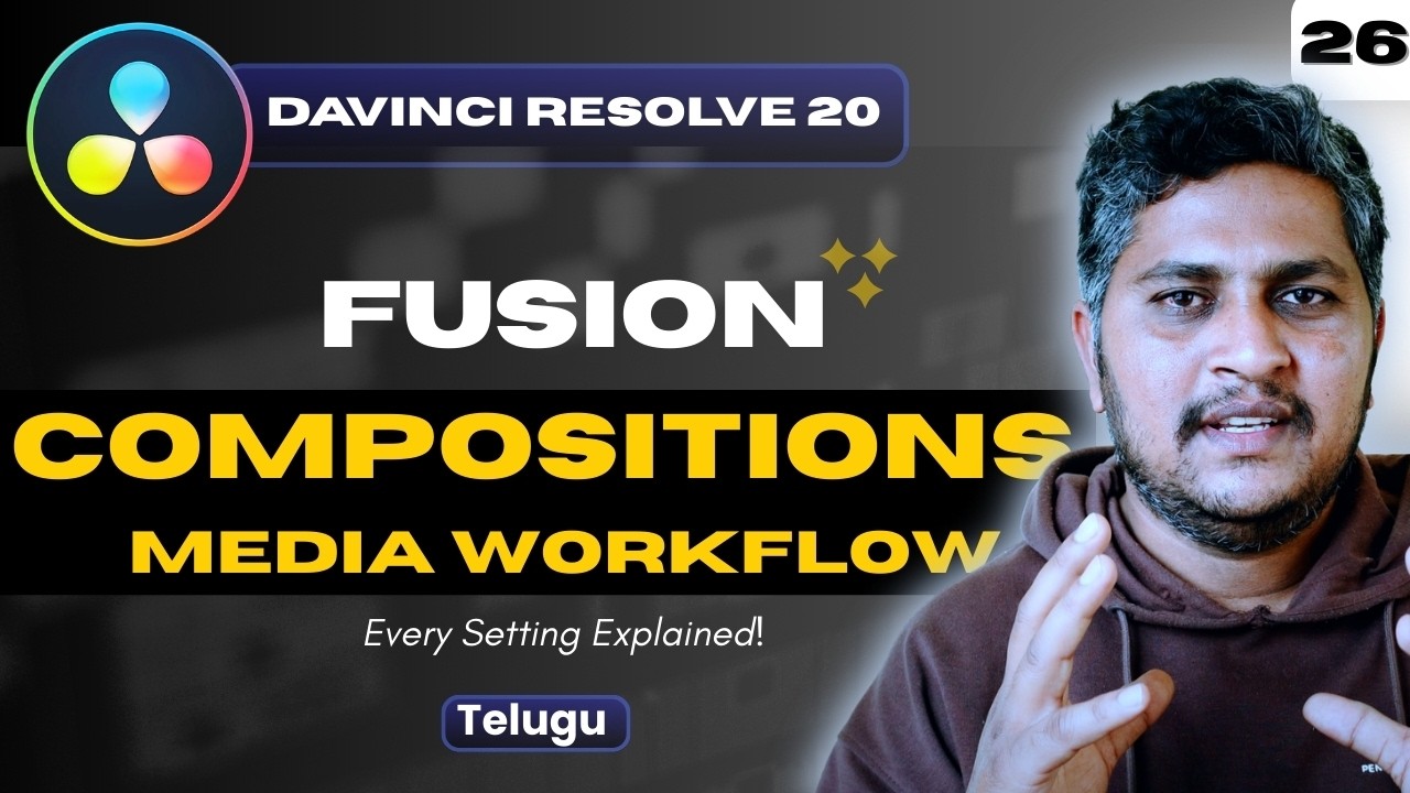 DaVinci Resolve Fusion Page Switch Methods & Composition Formats | Telugu | Class 26
