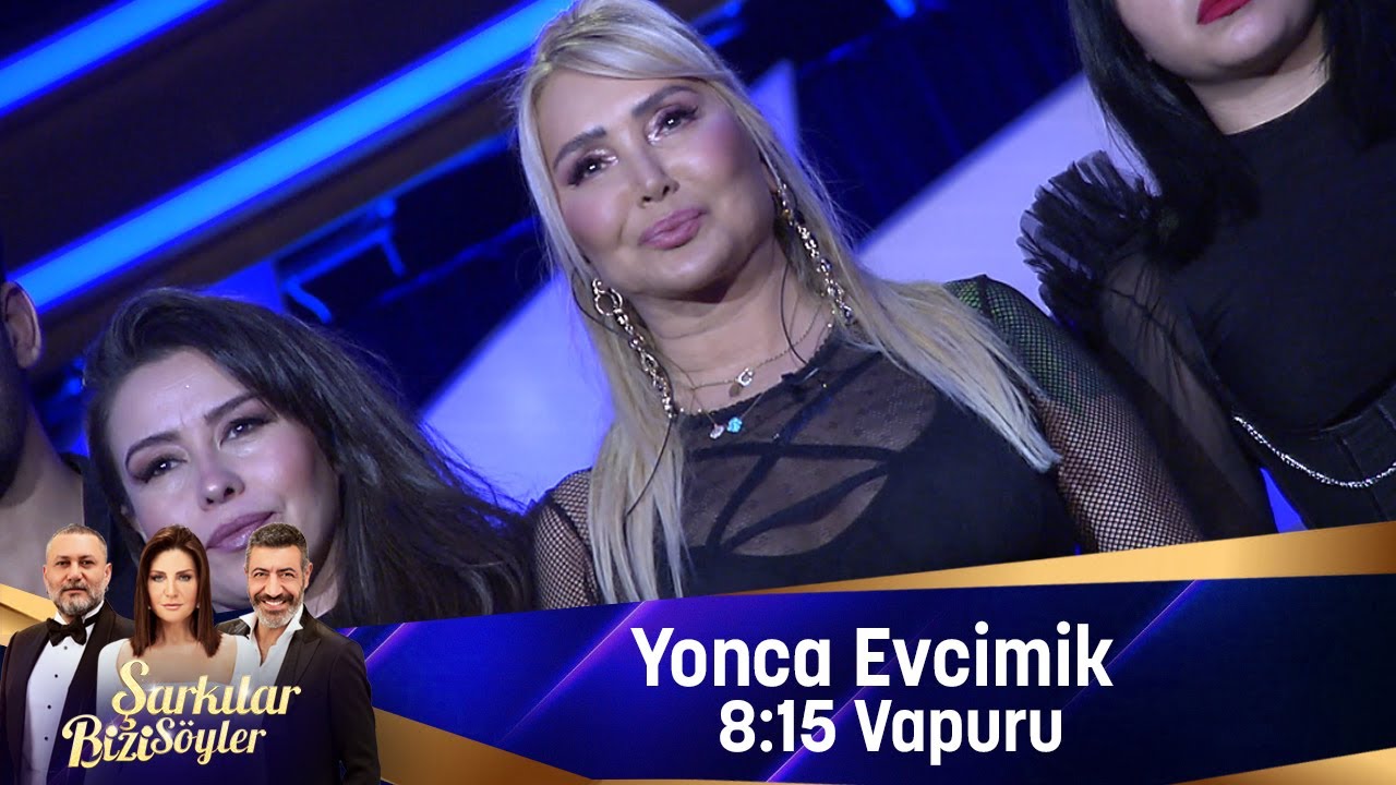 Yonca Evcimik - 8:15 VAPURU