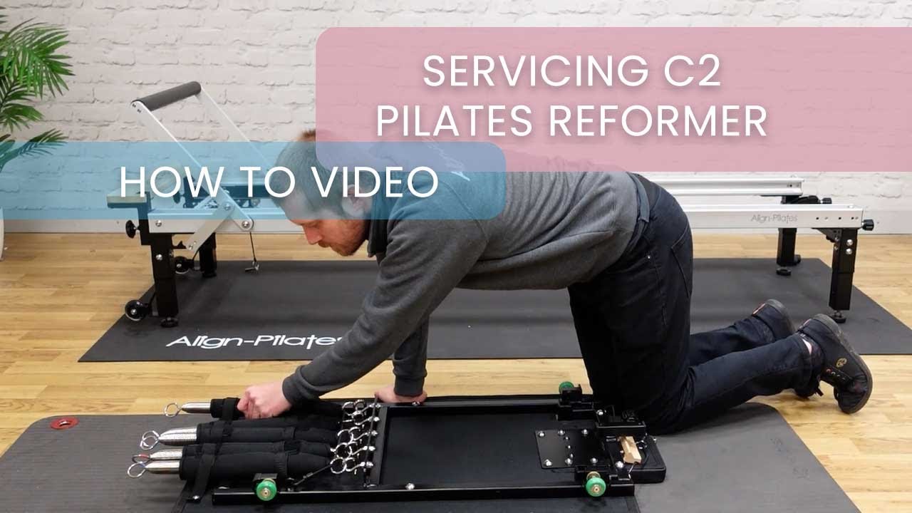 How To Service C2 Pilates Reformer
